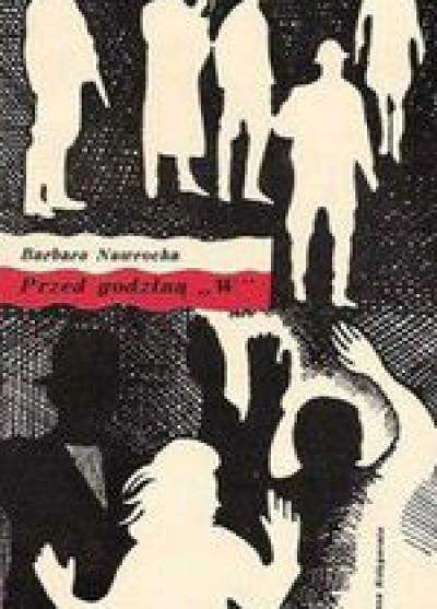 Barbara Nawrocka-Dońska - Przed godziną W