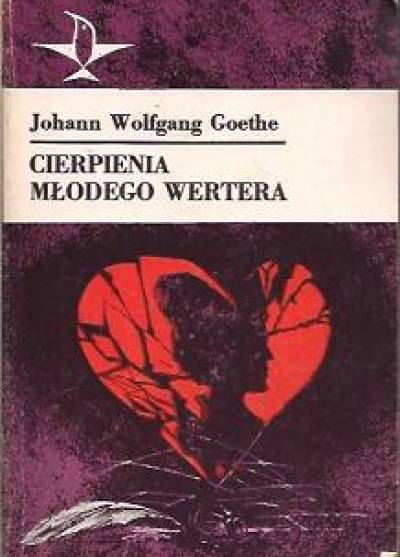 Johann Wolfgang Goethe - Cierpienia młodego Wertera