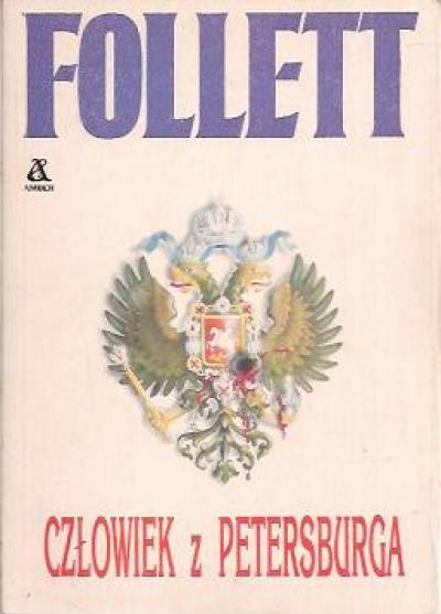 Ken Follett - Człowiek z Petersburga