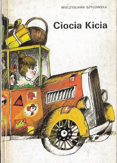 Mieczysława Szygowska - Ciocia Kicia