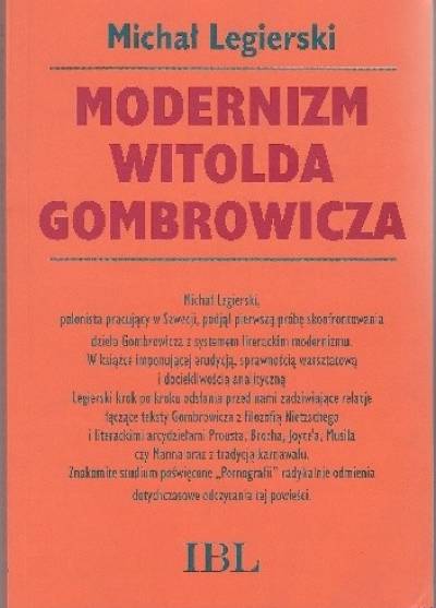 Michał Legierski - Modernizm Witolda Gombrowicza