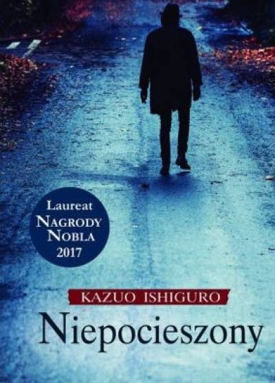 Kazuo Ishiguro - Niepocieszony