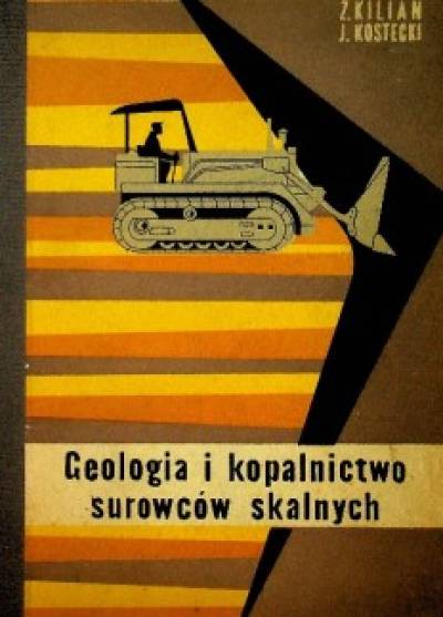 Kilian, Kostecki - Geologia i kopalnictwo surowców skalnych