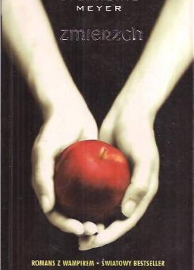 Stephenie Meyer - Zmierzch