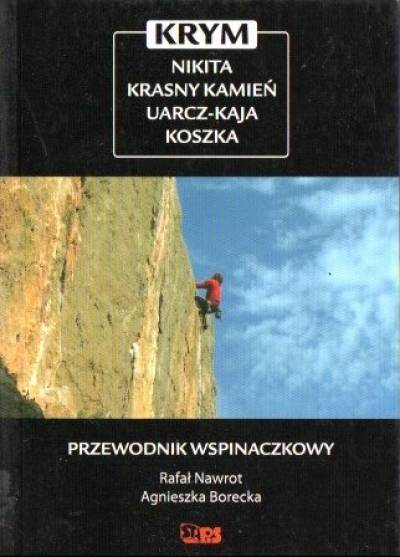 Nawrot, Borecka - Krym: Nikita - Krasny Kamień - Uarcz-Kaja - Koszla. Przewodnik wspinaczkowy