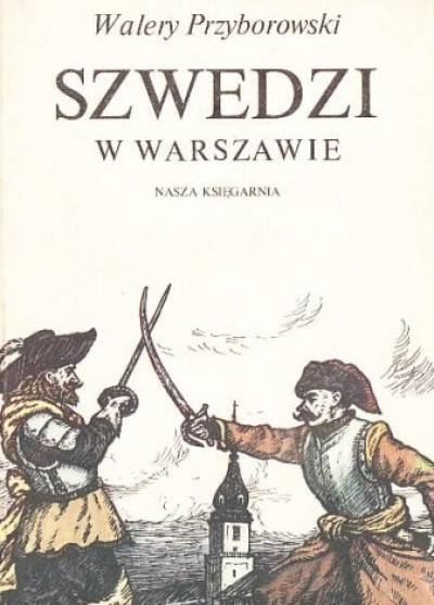 Walery Przyborowski - Szwedzi w Warszawie