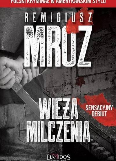 Remigiusz Mróz - Wieża milczenia