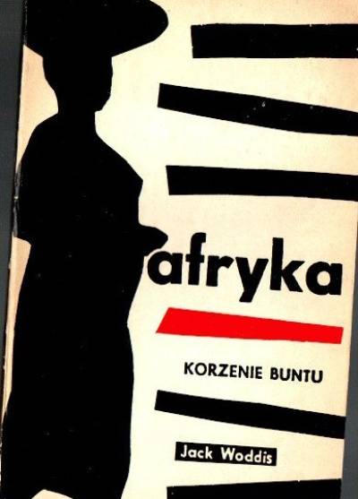 Jack Woddis - Afryka. Korzenie buntu