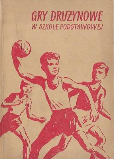 MArian Krawczyk - Gry drużynowe w szkole podstawowej