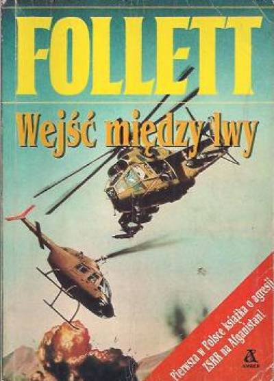 Ken Follett - Wejść między lwy