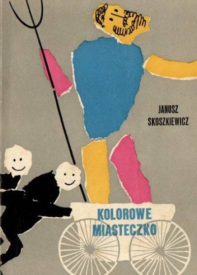 Janusz Skoszkiewicz - Kolorowe miasteczko