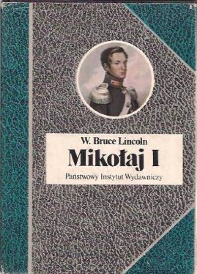 W. Bruce Lincoln - Mikołaj I