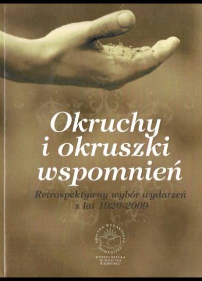 Czesław Kupisiewicz - Okruchy i okruszki wspomnień. Retrospektywny wybór wydarzeń z lat 1929-2009