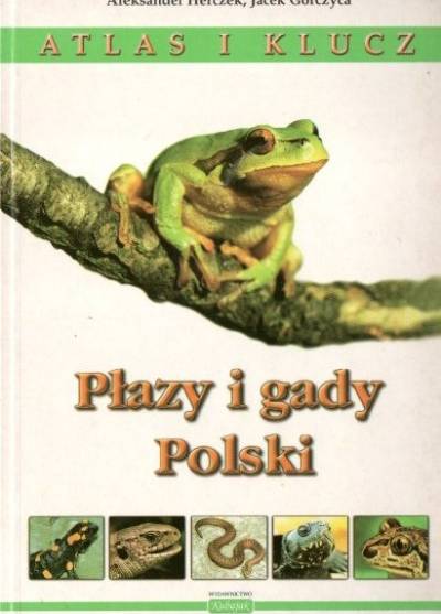 Herczek, Gorczyca - Płaqzy i gady Polski. Atlas i klucz