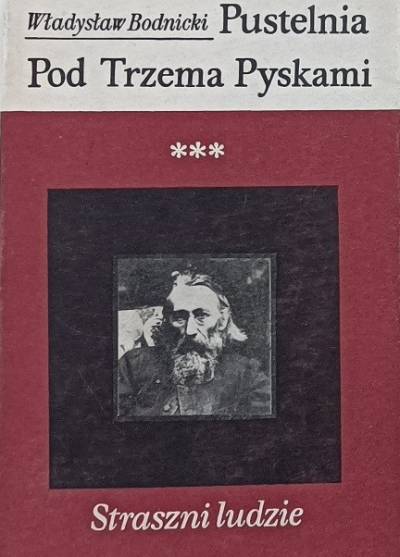 Władysław Bodnicki - Pustelnia pod Trzema Pyskami (Młodość Matejki - Droga sławy - Straszni ludzie)