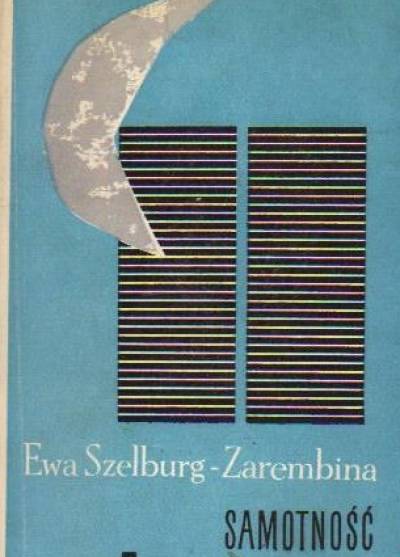 Ewa Szelburg-Zarembina - Samotność