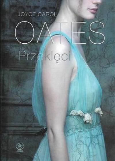 Joyce Carol Oates - Przeklęci