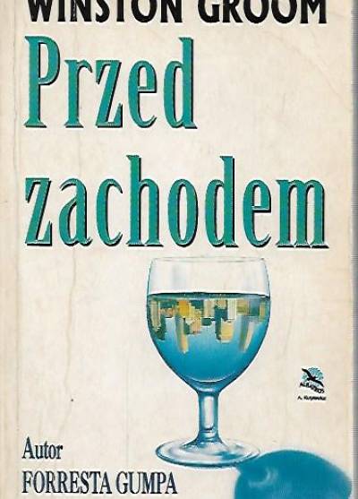 Winston Groom - Przed zachodem