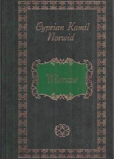 Cyprian Kamil Norwid - Poezja i dobroć. Wybór z utworów