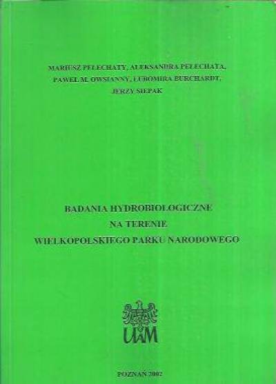 zbior. - Badania hydrobiologiczne na terenie Wielkopolskiego Parki Narodowego