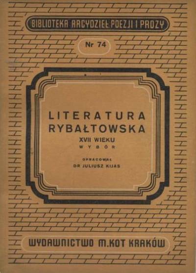 Literatura rybałtowska XVII wieku. Wybór