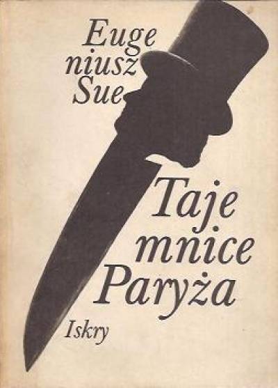 Eugeniusz Sue - Tajemnice Paryża