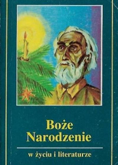 antologia - Boże Narodzenie w życiu i literaturze