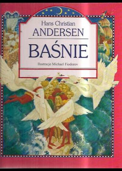 Hans Christian Andersen - Baśnie