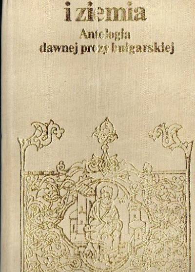 Siedem niebios i ziemia. Antologia dawnej prozy bułgarskiej