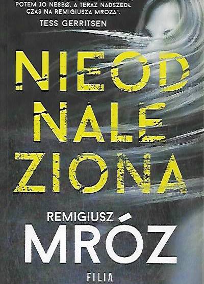 Remigiusz Mróz - Nieodnaleziona