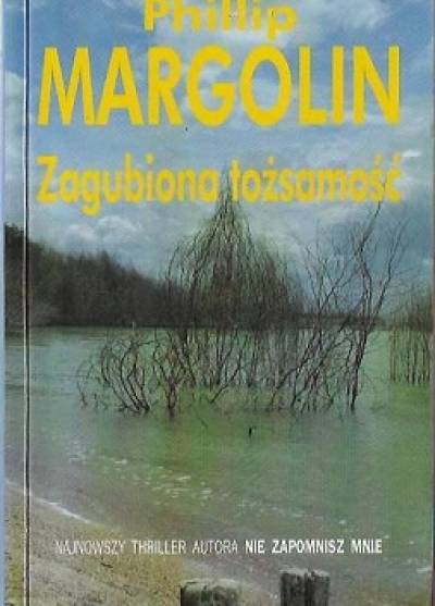 Phillip Margolin - Zagubiona tożsamość