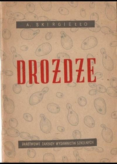 Alina Skirgiełło - Drożdże