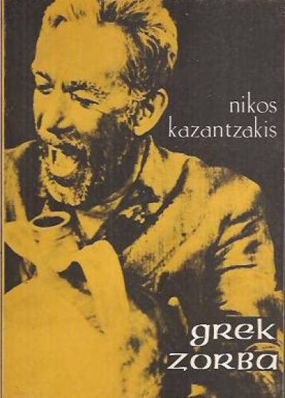 Nikos Kazantzakis - Grek Zorba