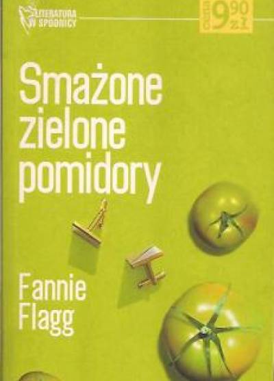 Fannie Flagg - Smażone zielone pomidory