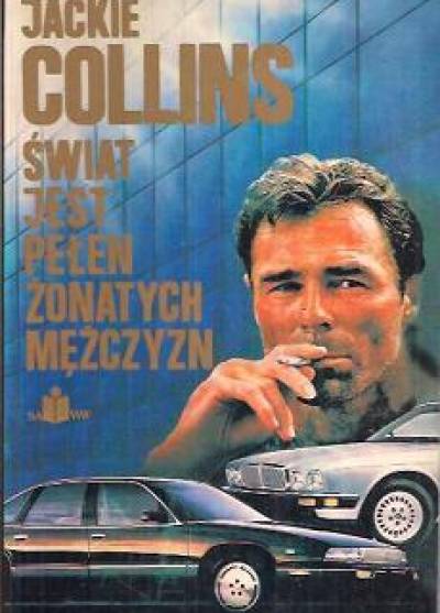 Jackie Collins - Świat jest pełen żonatych mężczyzn