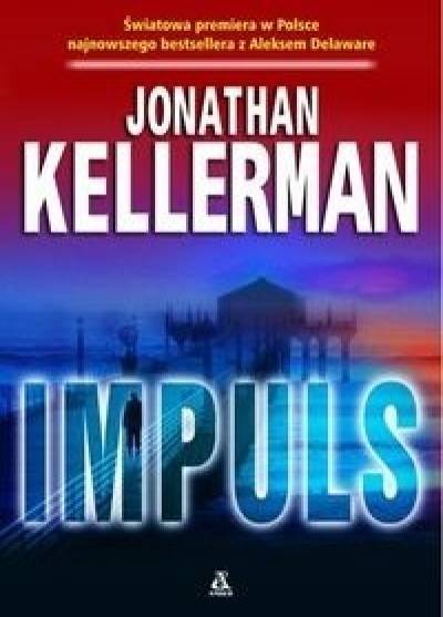 Jonathan Kellerman - Impuls