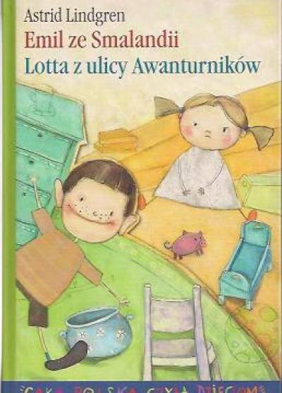 Astrid Lindgren - Emil ze Smalandii / Lotta z ulicy Awanturników