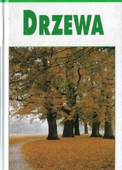 Bruno T. Kremer - Drzewa. Leksykon przyrodniczy