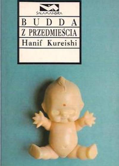 Hanif Kureishi - Budda z przedmieścia