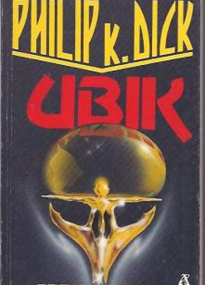 Philip K. Dick - Ubik