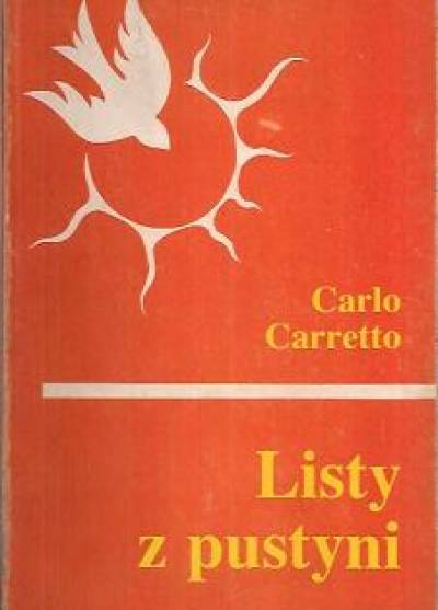 Carlo Carretto - Listy z pustyni