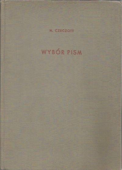 Henryk Czeczott - Wybór pism