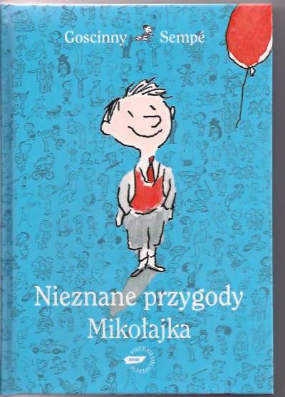 Sempe, Goscinny - Nieznane przygody Mikołajka