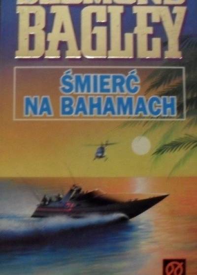 Desmond Bagley - Śmierć na Bahamach