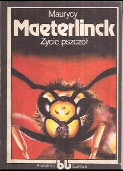 Maurycy Maeterlinck - Życie pszczół