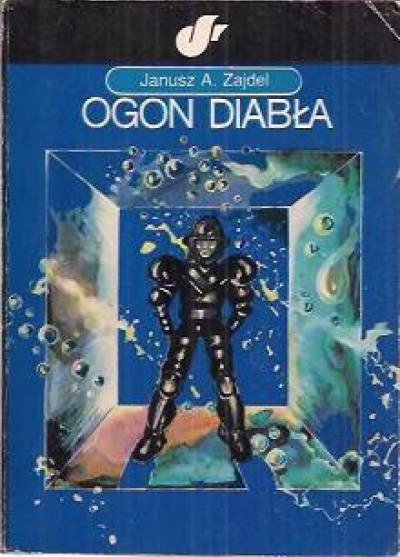 Janusz A. Zajdel - Ogon diabła