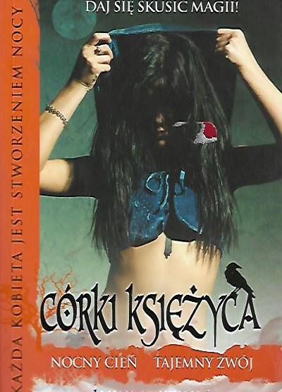 Lynne Ewing - Córki księżyca: Nocny cień / Tajemny zwój