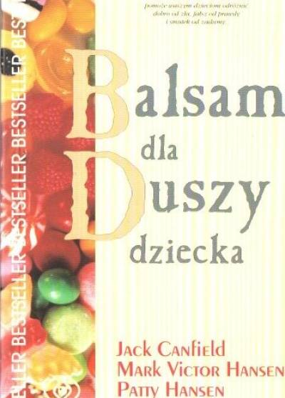 Canfield, Hansen, Hansen, Dunlap - Balsam dla duszy dziecka