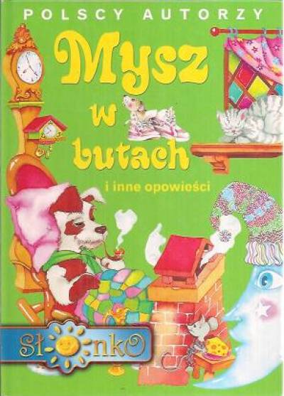 polscy autorzy - Mysz w butach i inne opowieści