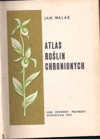 Jan Walas - Atlas roślin chronionych